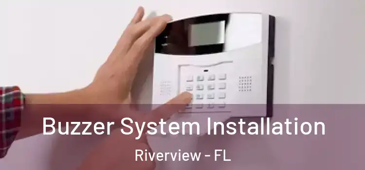 Buzzer System Installation Riverview - FL