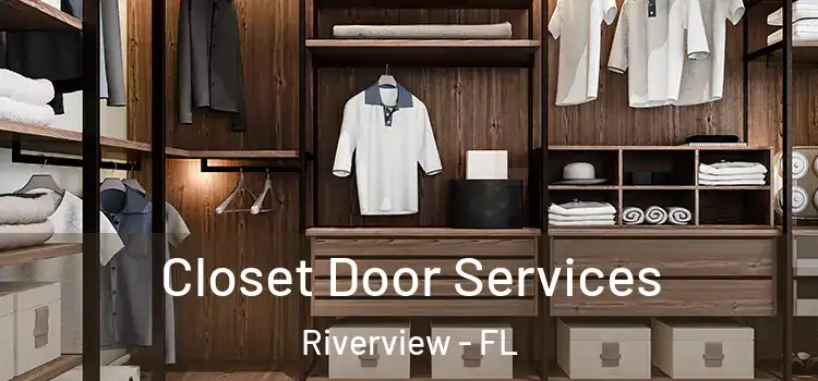 Closet Door Services Riverview - FL