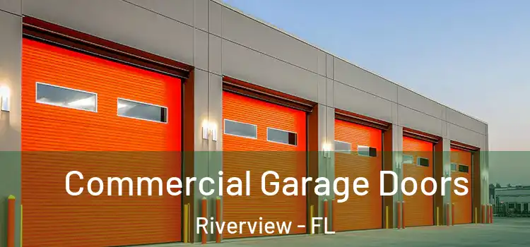  Commercial Garage Doors Riverview - FL