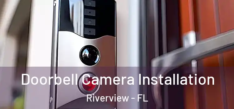  Doorbell Camera Installation Riverview - FL