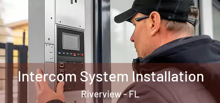 Intercom System Installation Riverview - FL