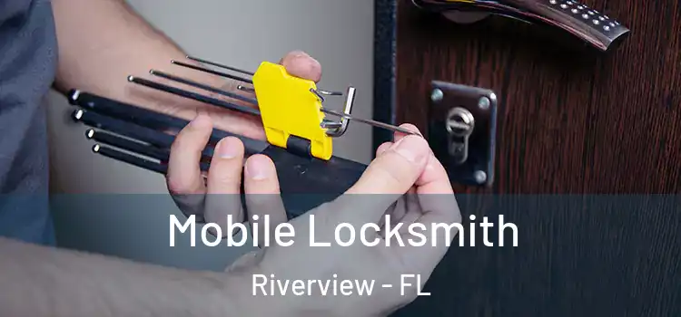 Mobile Locksmith Riverview - FL