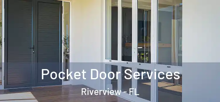Pocket Door Services Riverview - FL