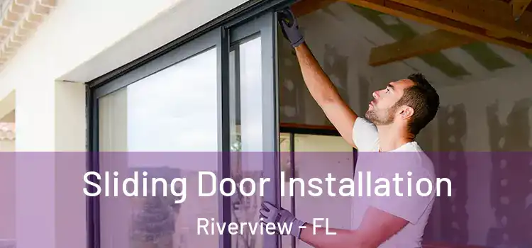 Sliding Door Installation Riverview - FL